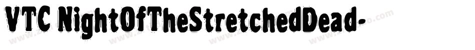 VTC NightOfTheStretchedDead字体转换